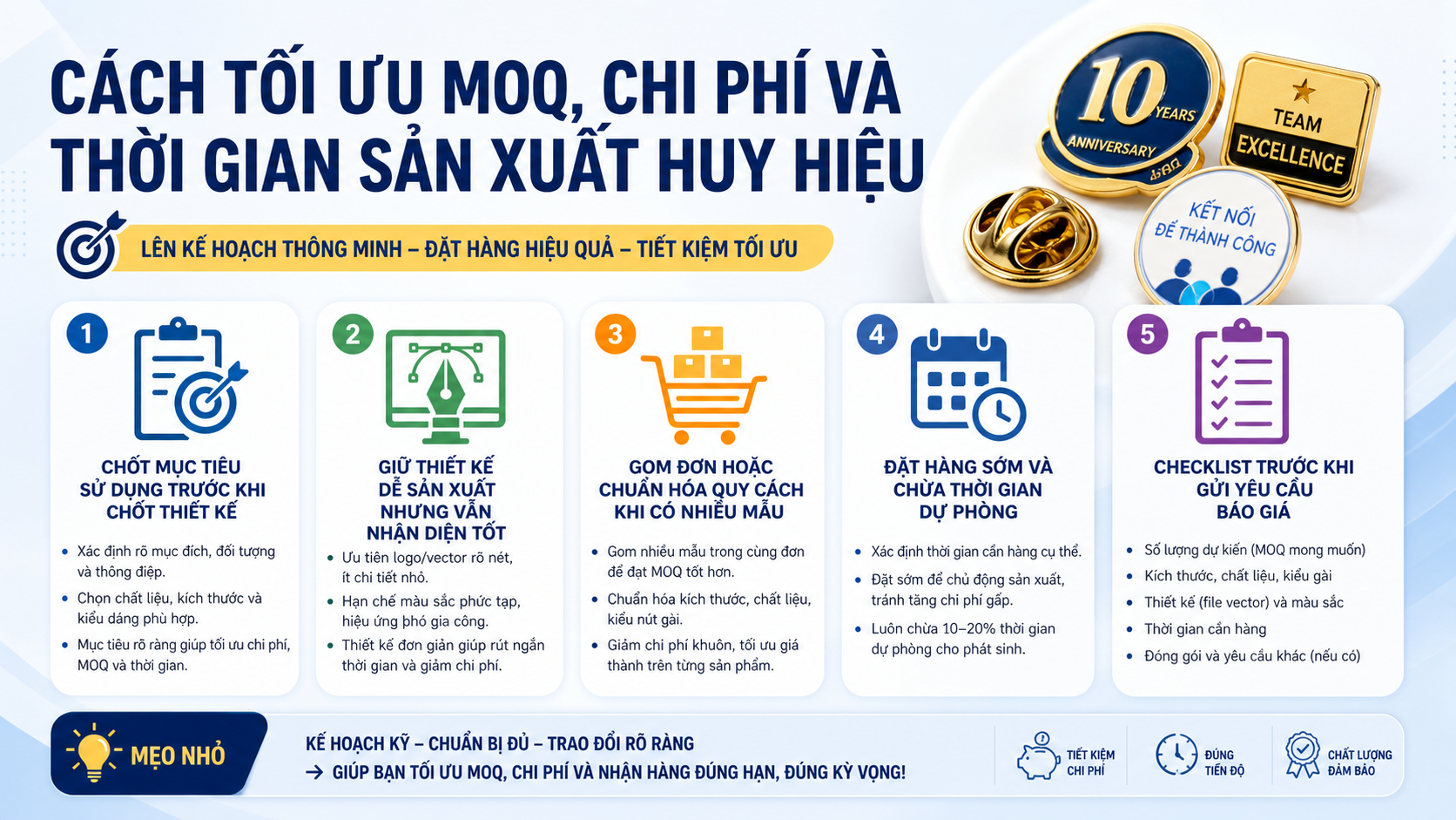Cách tối ưu MOQ, chi phí và thời gian sản xuất huy hiệu Cách tối ưu MOQ, chi phí và thời gian sản xuất huy hiệu - MOQ huy hiệu
